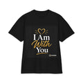 Unisex Max Heavyweight "I Am With You" Short Sleeve