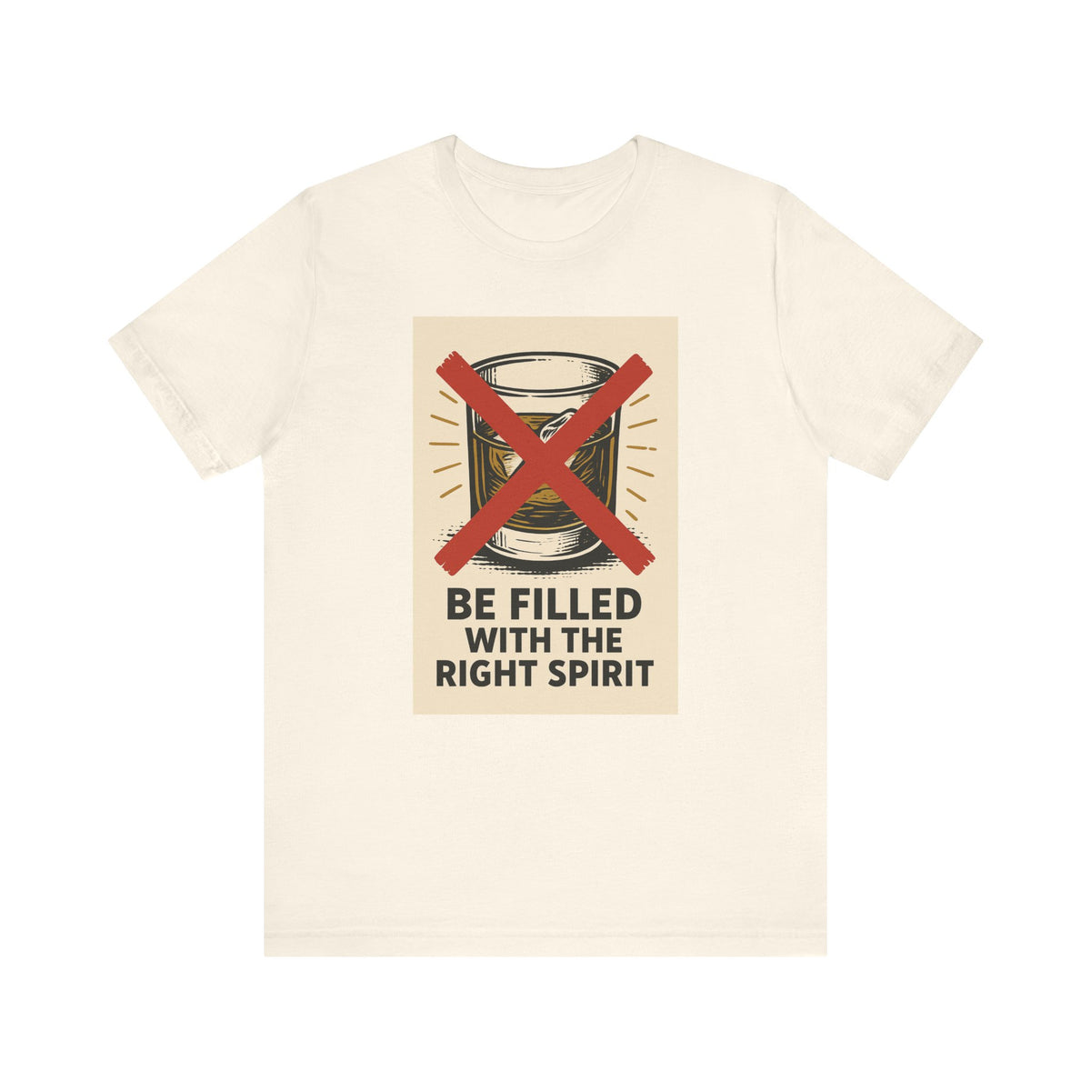 Be Filled With the Right Spirit Unisex Jersey Short Sleeve Tee